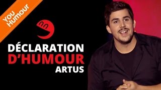 ARTUS  Déclaration dhumour [upl. by Helali]