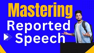 Mastering Reported Speech in English Grammar Complete Guide on Rules of Indirect Quoted Speech [upl. by Nolan889]