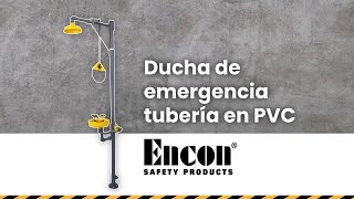 Ducha de emergencia tubería en PVC Encon [upl. by Charin]