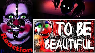 quotTO BE BEAUTIFULquot FNAF Song by Dawko amp DHeusta REACTION  AM I BEAUTIFUL NOW [upl. by Ayit220]