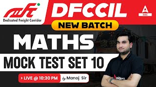 DFCCIL Maths Class  Maths by Manoj Sharma  Mock Test Set 10 [upl. by Aneerak301]