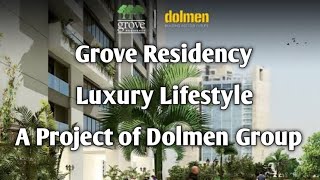 Grove Residency  A Project of Dolmen Group  Karachi [upl. by Leissam]