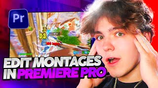 Edit PRO Fortnite Montages in Premiere Pro  Adobe Premiere Tutorial 2024 [upl. by Naashom]