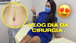 DIA DA CIRURGIA ABDOMINOPLASTIA VLOG [upl. by Aizirtap]