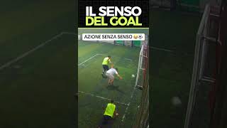 IL SENSO DEL GOAL calcio calcetto amici divertente [upl. by Deppy603]