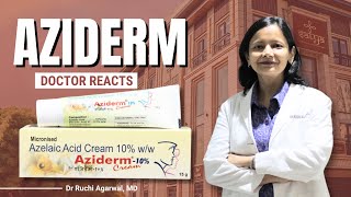 Doctor reacts to Aziderm Cream  Aziderm 10 How to Use  Dr Ruchi Agarwal  Aziderm  creamreview [upl. by Eceinaj]