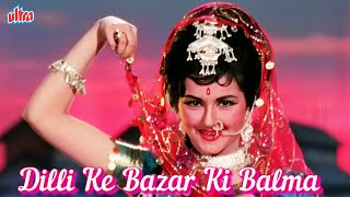 Dilli Ke Bazar Ki Balma Sair Kara De 4K  Asha Bhosle Superhit song  Teen Bahuraniyan Movie Song [upl. by Boor]