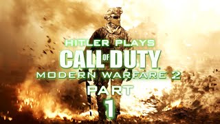 Hitler plays Call of Duty Modern Warfare 2  SSDD amp Team Player [upl. by Sup]