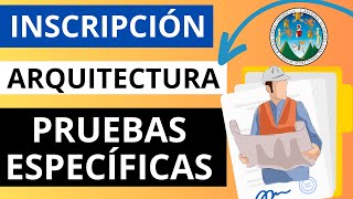 🔵INSCRIPCIÓN a Facultad de ARQUITECTURA para las PRUEBAS ESPECIFICAS  Tutorial de ASIGNACIÓN📄 [upl. by Pincas694]