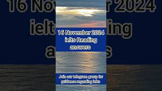 16 November 2024 ielts Reading answer  Ielts Reading exam answers for 16 November ielts [upl. by Alleciram]