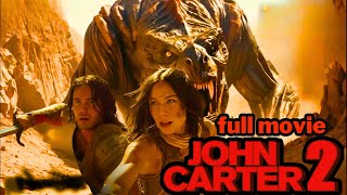 John Carter 2 full movie 2025 John part 2 Full Movie In English  New Hollywood Movie  Review Facts [upl. by Becca]