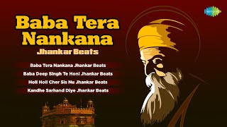 Baba Tera Nankana  Jhankar Beats  Guru Nanak Special  Punjabi Devotional Songs  Punjabi Songs [upl. by Dnumsed]