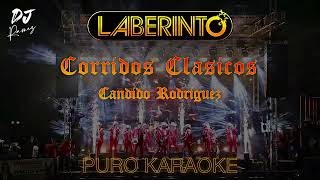 Corridos ClásicosGrupo LaberintoKaraoke [upl. by Haleelahk]