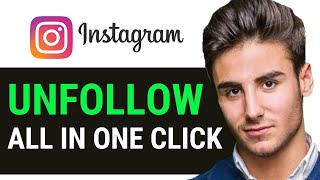 UPDATED 2024 How to Unfollow All in One Click Instagram 2024 [upl. by Else]