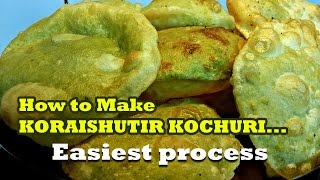 KORAISHUTIR KOCHURI recipe video  How to make Karaishutir Kochuri without effort [upl. by Engvall212]