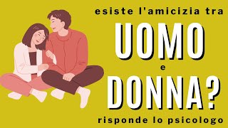 Esiste lamicizia tra uomo e donna [upl. by Sucramd]