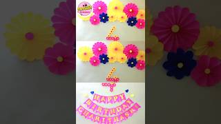 Birthday Decoration with Paper  Birthday Decoration Ideas  Paper Flowers amp Happy Birthday Banner [upl. by Ahsaenat]