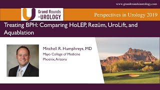 Treating BPH Comparing HoLEP Rezūm UroLift and Aquablation [upl. by Aranat]