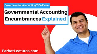 Budgetary Governmental Accounting Encumbrances Governmental Accounting CPA Exam FAR [upl. by Pia]