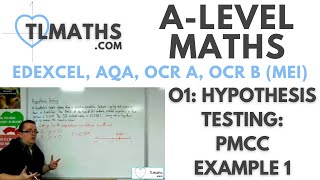 ALevel Maths O106 Hypothesis Testing PMCC Example 1 [upl. by Eadmund]