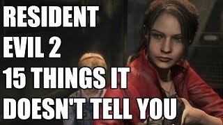 Resident Evil 2  15 Things It Doesnt Tell You [upl. by Ambrosius]