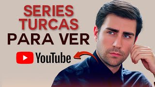 Las Mejores 15 SERIES TURCAS【EN ESPAÑOL】Para VER EN YOUTUBE 🔴 [upl. by Agretha]