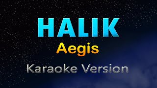 HALIK  Aegis HD KARAOKE [upl. by Eeloj]