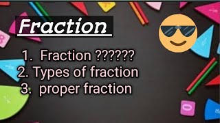 Types of Fractions  Full chapter explanation of fraction [upl. by Bear]