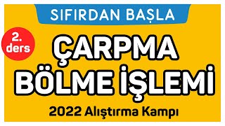 ÇARPMA VE BÖLME İŞLEMİ  Alıştırma kampı 2 Ders  Sıfırdan Başla Temelini Geliştir 218 [upl. by Janka345]