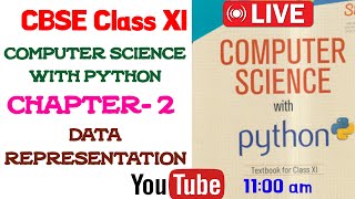 Chapter 2 Data RepresentationClass 11 CBSEClass XI Computer Science with python conversion [upl. by Aryan]