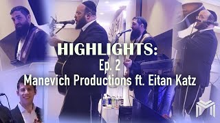 HIGHLIGHTS Ep 2  Ft Eitan Katz [upl. by Greer]