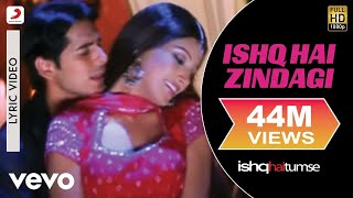 Ishq Hai Zindagi Lyric Video  Ishq Hai TumseBipasha BasuDinoUdit Narayan Alka Yagnik [upl. by Annodal900]