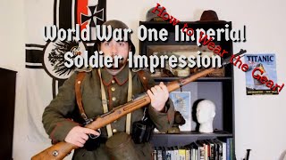 WWI Imperial German Soldier Impression Gearing up WWI German Reenactor Tutorial [upl. by Labinnah]