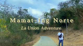 La Union Adventure Mamating Norte [upl. by Chatwin748]