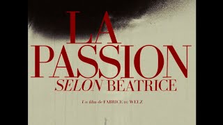 La Passion selon Béatrice  bandeannonce [upl. by Drarig]