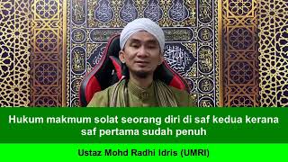 Hukum makmum solat seorang diri di saf kedua kerana saf pertama sudah penuh [upl. by Eenttirb470]