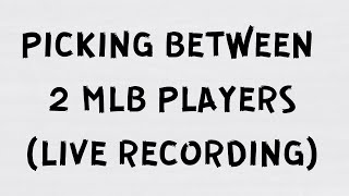 Give me 2 MLB players and I’ll say which is better Ep 3 [upl. by Rowe]