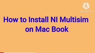 How to Install NI Multisim on Mac Book [upl. by Nagn]