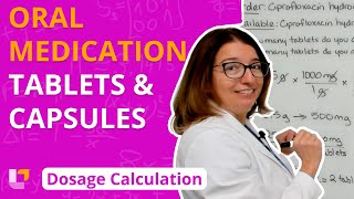 Oral MedicationTablets amp Capsules  Dose Calculations for Nursing Students  LevelUpRN [upl. by Reivad]