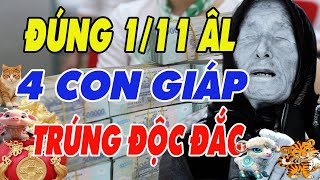 Hé Lộ 4 Con Giáp May Mắn Trúng Số Độc Đắc Tiền Vàng Ùn Ùn Kéo Về Đúng Ngày Mùng 111 Âm Lịch [upl. by Cherye]