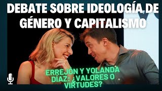 Valores vs Virtudes ¿El Feminismo de Errejón es Auténtico feminismo políticaespañola [upl. by Castra]