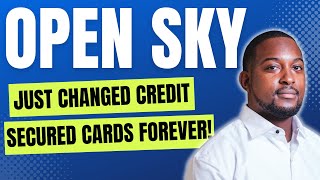 YOU Wont BELIEVE What OPEN SKY Secured CREDIT CARD Just DID [upl. by Auhsej]