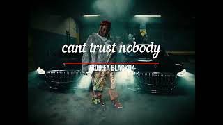 Future type beat  quotCant trust nobodyquot [upl. by Maharva]