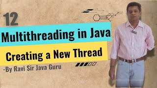 12  Multithreading in Java Creating a New Thread [upl. by Brose]