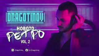 DJ DRAGOTINOV ДЖ ДРАГОТИНОВ Novoto Retro Vol2 REUPLOAD [upl. by Lisan]