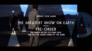 AirbagThe Greatest Show On Earth [upl. by Elman]