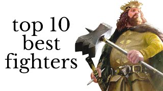 Top 10 Greatest Warriors in Westeros [upl. by Dermott]