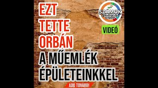 Ezt tette Orbán a műemlék épületeinkkel [upl. by Eintirb]