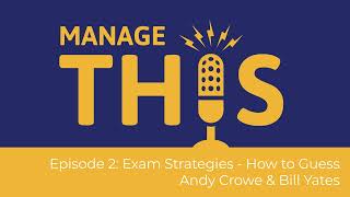 Manage This  Episode 2  Exam Strategies How to Guess [upl. by Seugram297]