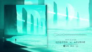 AZURINE  HORIZON OFFICIAL AUDIO [upl. by Nomma]